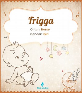 Frigga Name Meaning, Origin, History, And Popularity