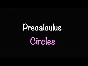 Precalculus: Circles (Video #4) | Math with Professor V
