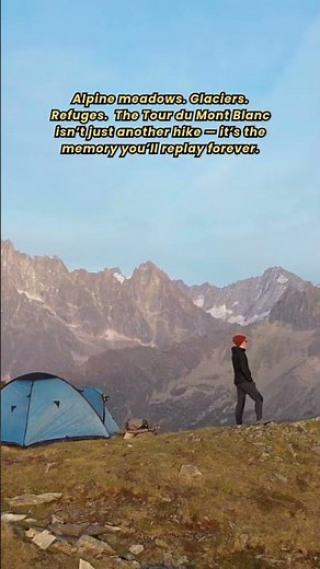 Tour du Mont Blanc: The Ultimate Self-Guided Hike of a Lifetime 🏔️✨