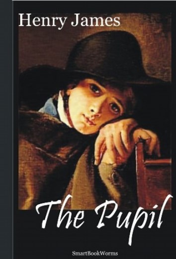 Analysis and Review of the Pupil by Henry James