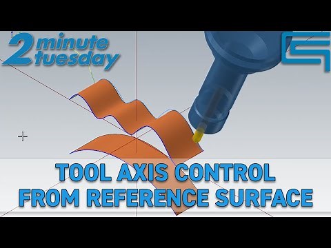 Mastercam 2023 — Tool Axis Control from Reference Surface | 2 Minute Tuesday