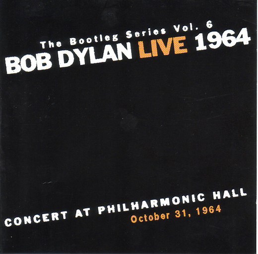 Bob Dylan - Bootleg Series Vol. 6 Live 1964 (Concert At Philharmonic Hall)