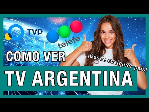 How to watch Argentine Public Television and Telefe live from abroad
