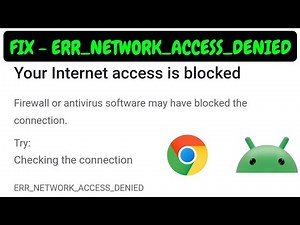 Fix Your Internet Access is Blocked in Chrome Android Mobile ✔ ERR_NETWORK_ACCESS_DENIED