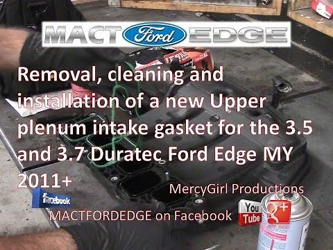 3 5 Duratec Upper Plenum intake Gasket Removal cleaning and installation