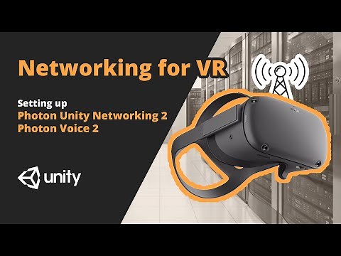 TGC VR #2 | Networking for VR | PUN2 and Photon Voice Setup for Oculus Quest multiplayer