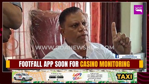 New Proposed Casino Within Approved Capacity; App to Track Footfall Digitally: Captain of Ports Panaji: Captain of Ports Octavio Rodrigues clarified that the newly proposed casino is operating within the approved capacity limits and that all required licences have been duly cleared by the authorities. Addressing concerns over crowd management and footfall in casinos, Rodrigues stated that the department will soon launch a digital application to monitor and track footfall in real time. The move a