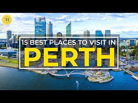 15 Best Places to Visit in PERTH | Western Australia | 2020 | Things to Do | Tourist Junction