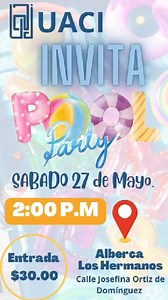Es hoy... Pool Party "Día del Estudiante". La UACI te INVITA, la cita es en la alberca "2 Hermanos", ubicada en calle Josefa Ortiz de Domingues... #nocopyrightmusic | ElReportero | Facebook