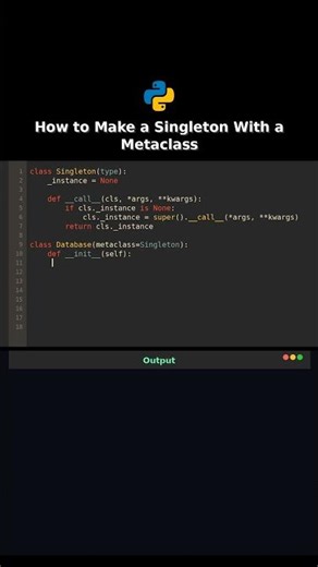 How to Make a Singleton With a Metaclass #designpattern