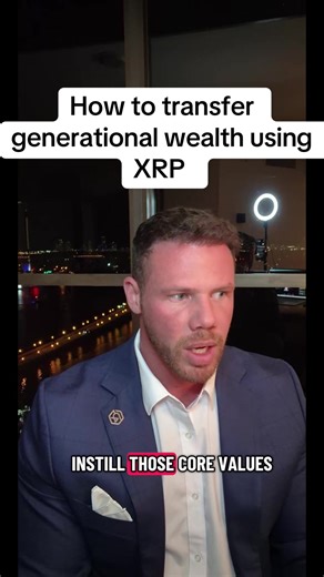 How to transfer generational wealth to your children #xrpcommunity #wealth #xrp #cryptocurrency #fyp