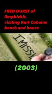 Fred Durst (Limp Bizkit) Visiting Kurt Cobain House (2003) | Seattle Sound 90's