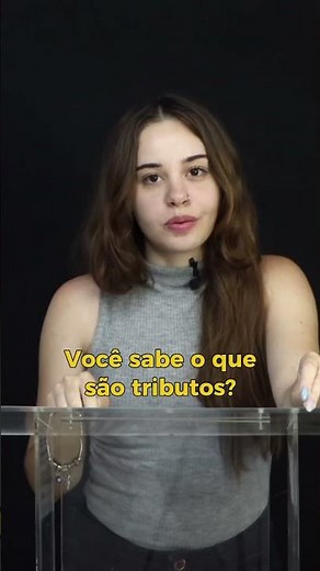 Você sabe o que são tributos?