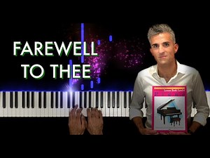 Alfred's Basic Piano Library Level 4 Lesson Book: Farewell to Thee Performance and Tutorial