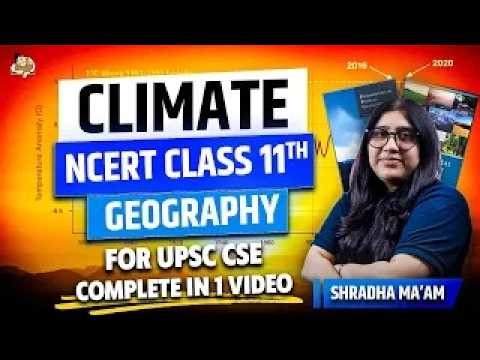 One shot video on Indian Climate - Class 11 Complete Chapter NCERT Geography Explained | UPSC IAS