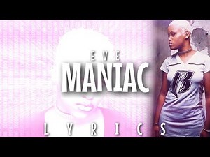 Eve - Maniac (Lyrics)