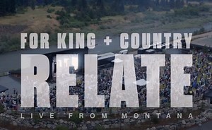 DOWNLOAD: for KING & COUNTRY - Relate [Mp3, Lyrics & Video] | CeeNaija