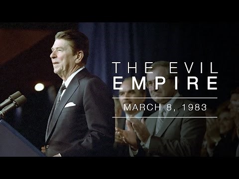 "Evil Empire Speech" by President Reagan - Address to the National Association of Evangelicals