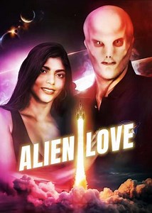 Alien Love (2024) - Movie