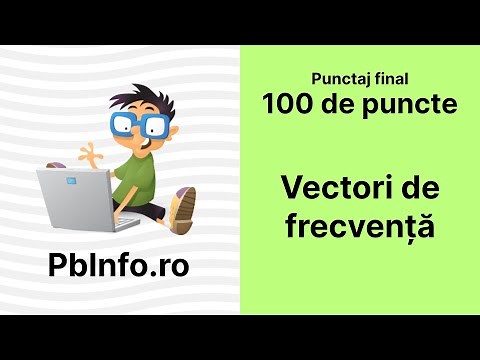 Probleme rezolvate PbInfo - Vectori caracteristici / de frecvență — Programare C++ (34)
