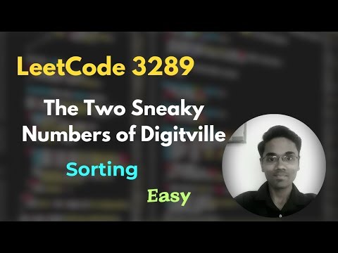 The Two Sneaky Numbers of Digitville | LeetCode 3289 | Sorting