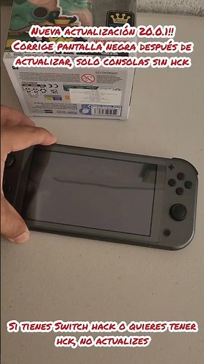 error pantalla negra 20.0.0 Switch después de actualizar, instala la versión 20.0.1 de manera segura