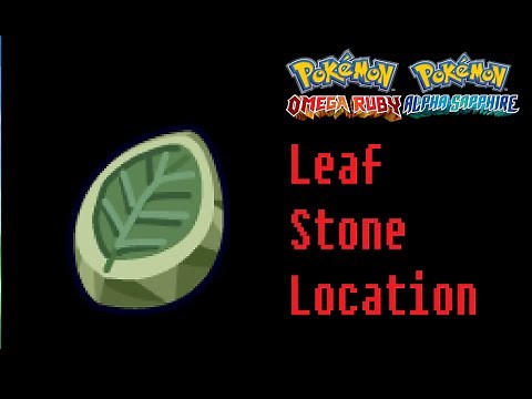 Where To Find A Leaf Stone Pokemon Omega Ruby Alpha Sapphire Location