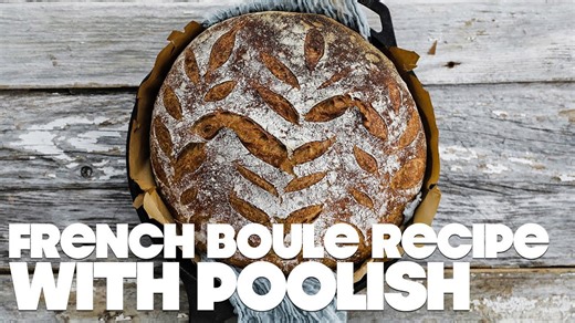How to Bake a Traditional French Boule with Poolish