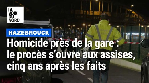 Homicide près de la gare d'Hazebrouck : le procès s’ouvre aux assises, cinq ans après les faits