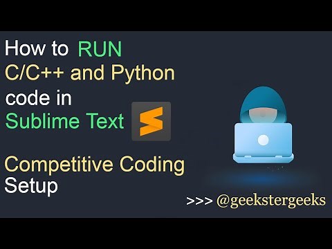 🔥🔥How to RUN C/C++ and Python code in Sublime Text🔥🔥