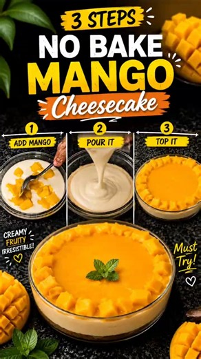 No-Bake Mango Cheesecake 🥭✨ | 10-Minute Dessert That Everyone Will Love! #mangocheesecake #recipe