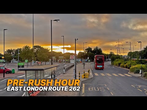 Early morning London Bus Ride through East London - Route 262 - Beckton to Stratford 🚌