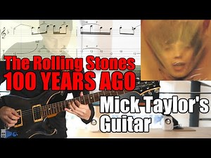 100 years ago - Mick Taylor's Guitar - The Rolling Stones - Cover and Transcription with TABs