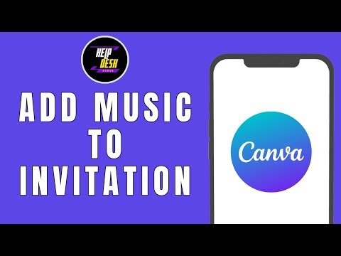 HOW TO ADD MUSIC TO CANVA INVITATION