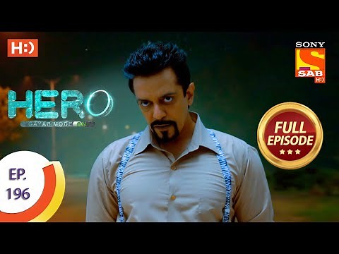Hero - Gayab Mode On - हीरो - गायब मोड ऑन - Ep 196 - Full Episode - 9th September 2021