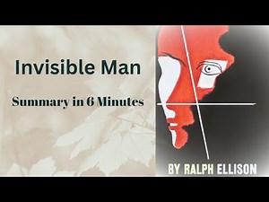 Invisible Man Summary - Ralph Ellison