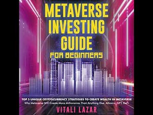 Metaverse Investing Guide for Beginners - Vitali Lazar