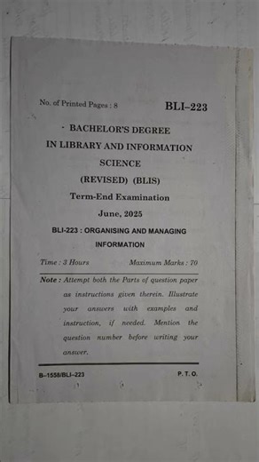 LIBRARY AND INFORMATION SCIENCE(BLIS) June, 2025 BLI-223 : ORGANISING AND MANAGINGINFORMATION