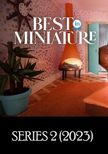 Best in Miniature Season 2 - watch episodes streaming online
