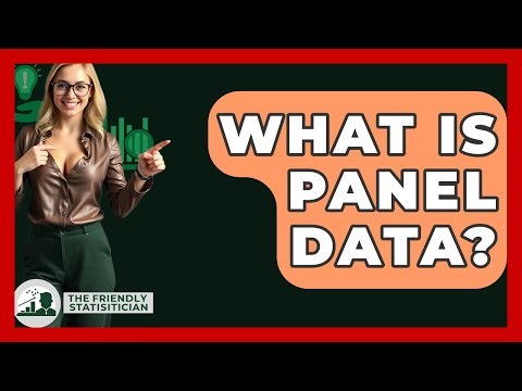What Is Panel Data? - The Friendly Statistician