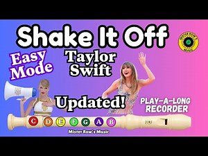TAYLOR SWIFT | SHAKE IT OFF (updated) | Notes G A C | Level 2 - Recorder | color-coded songs