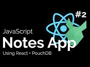 Let's Build a Notes App with React + PouchDB - #2