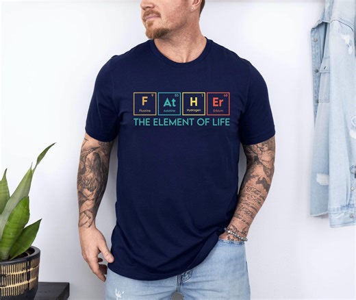 Periodic Table Father T-shirt, Science Dad Shirt, Chemistry Dad Tee, Nerdy Father Gift, Geek Dad Life Shirt - Etsy