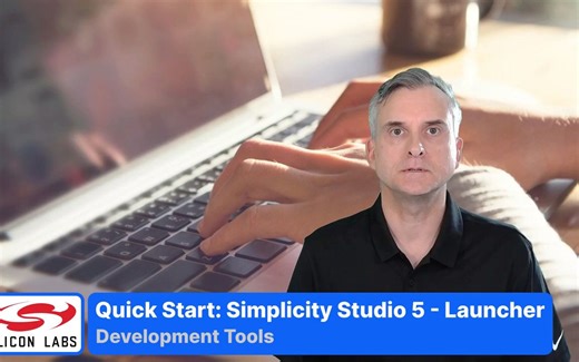 快速入门－芯科科技Simplicity Studio 5启动