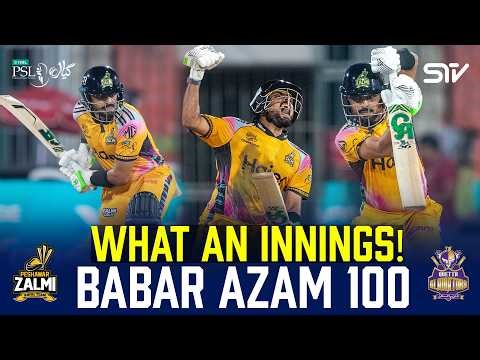 Classy Century by Babar Azam | Peshawar Zalmi vs Quetta Gladiators | Match 29 | HBL PSL 11 | MZB1J
