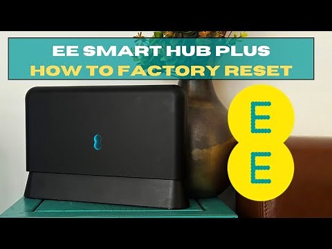 How to factory reset EE Smart Hub Plus (EE SMART HUB 3)