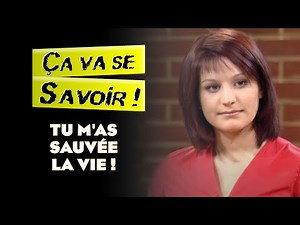 You saved my life! - Everyone will know