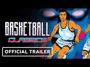 Basketball Classics - Official Console Launch Trailer