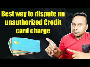 Easy way you Can Dispute and Win unauthorized Credit Card charge