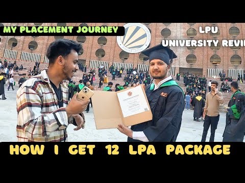 My 12 Lakh Placement Journey | LPU Convocation 2024 | LPU Placement | LPU Review | LPU University